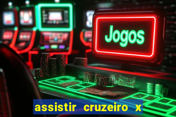 assistir cruzeiro x flamengo multicanais